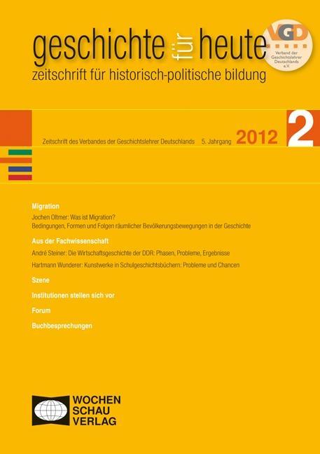 Cover: 9783899748024 | Migration | Geschichte für heute 2/2012, Geschichte für heute | Buch