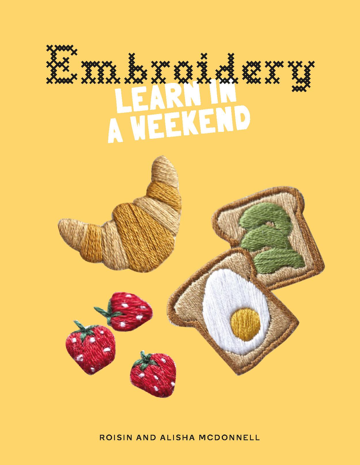 Cover: 9781837760190 | Embroidery | Learn in a Weekend | Alisha McDonnell (u. a.) | Buch