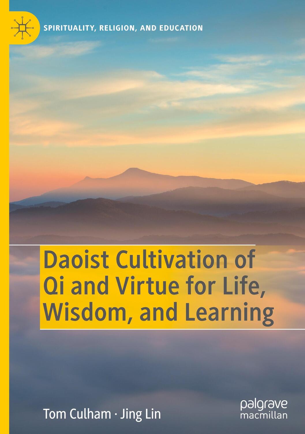 Cover: 9783030449469 | Daoist Cultivation of Qi and Virtue for Life, Wisdom, and Learning