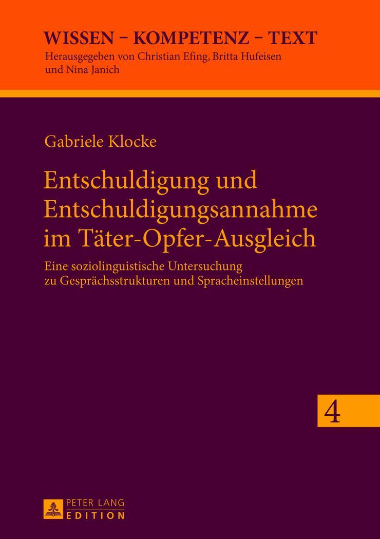 Cover: 9783631628560 | Entschuldigung und Entschuldigungsannahme im Täter-Opfer-Ausgleich