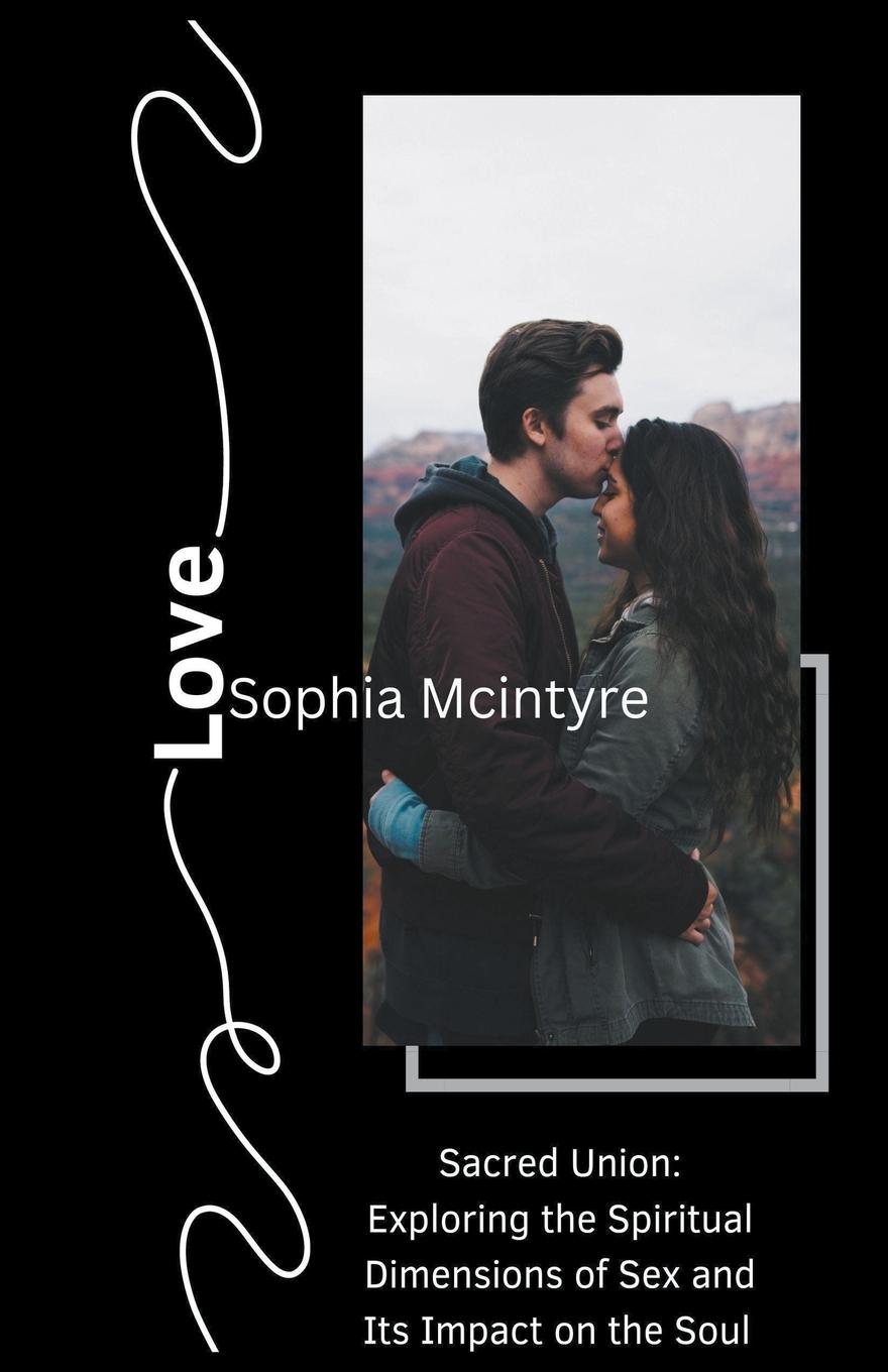 Cover: 9798224266104 | Sacred Union | Sophia Mcintyre | Taschenbuch | Englisch | 2024