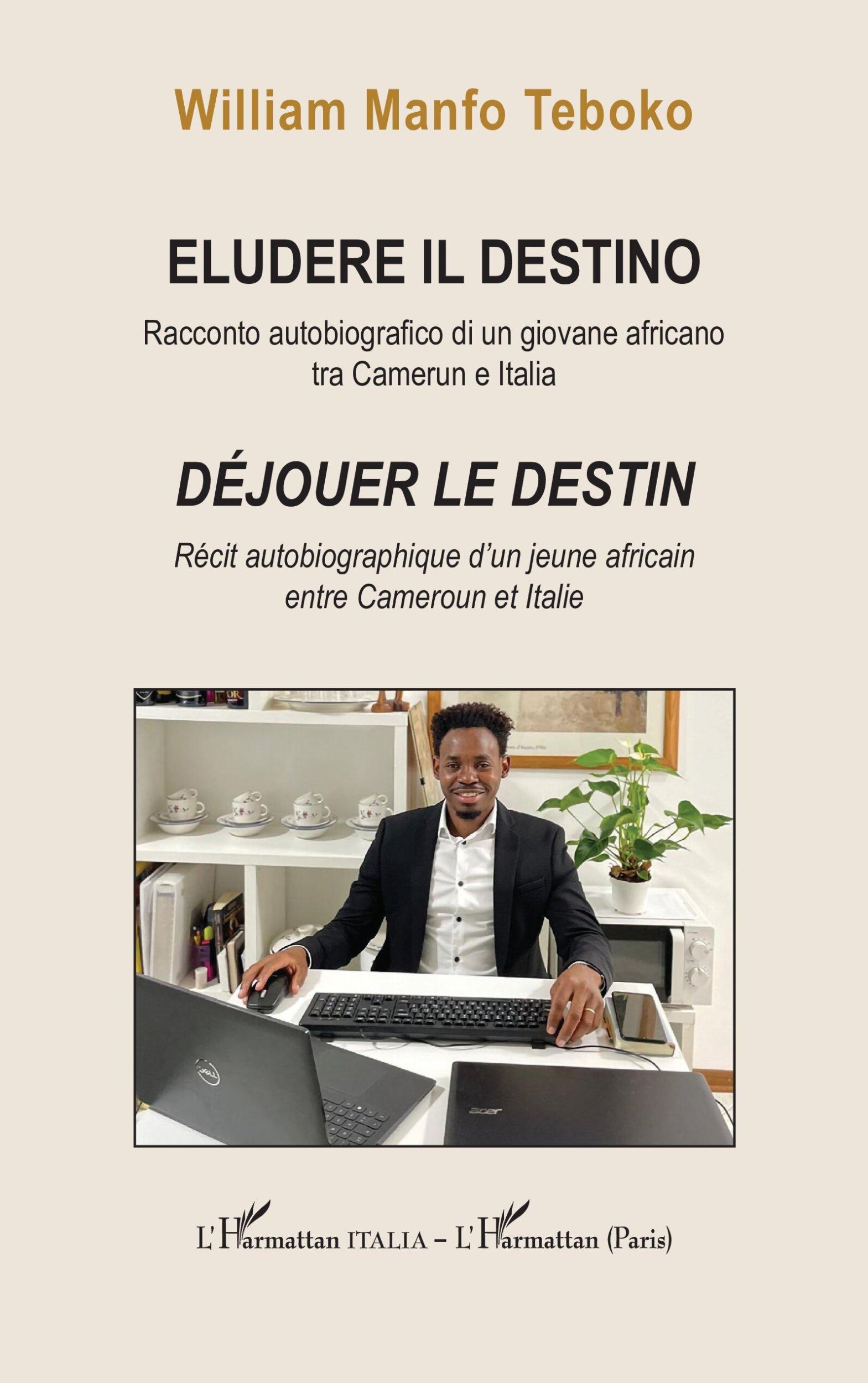 Cover: 9782336457239 | Eludere il destino | Déjouer le destin | William ManfoTeboko | Buch