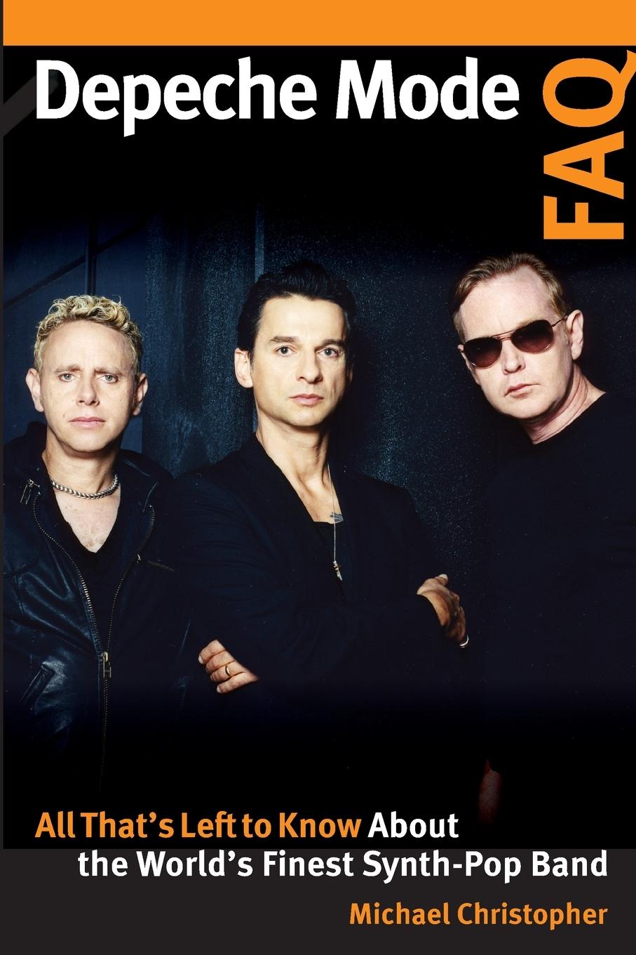 Cover: 9781617137297 | Depeche Mode FAQ | Michael Christopher | Taschenbuch | Englisch | 2020