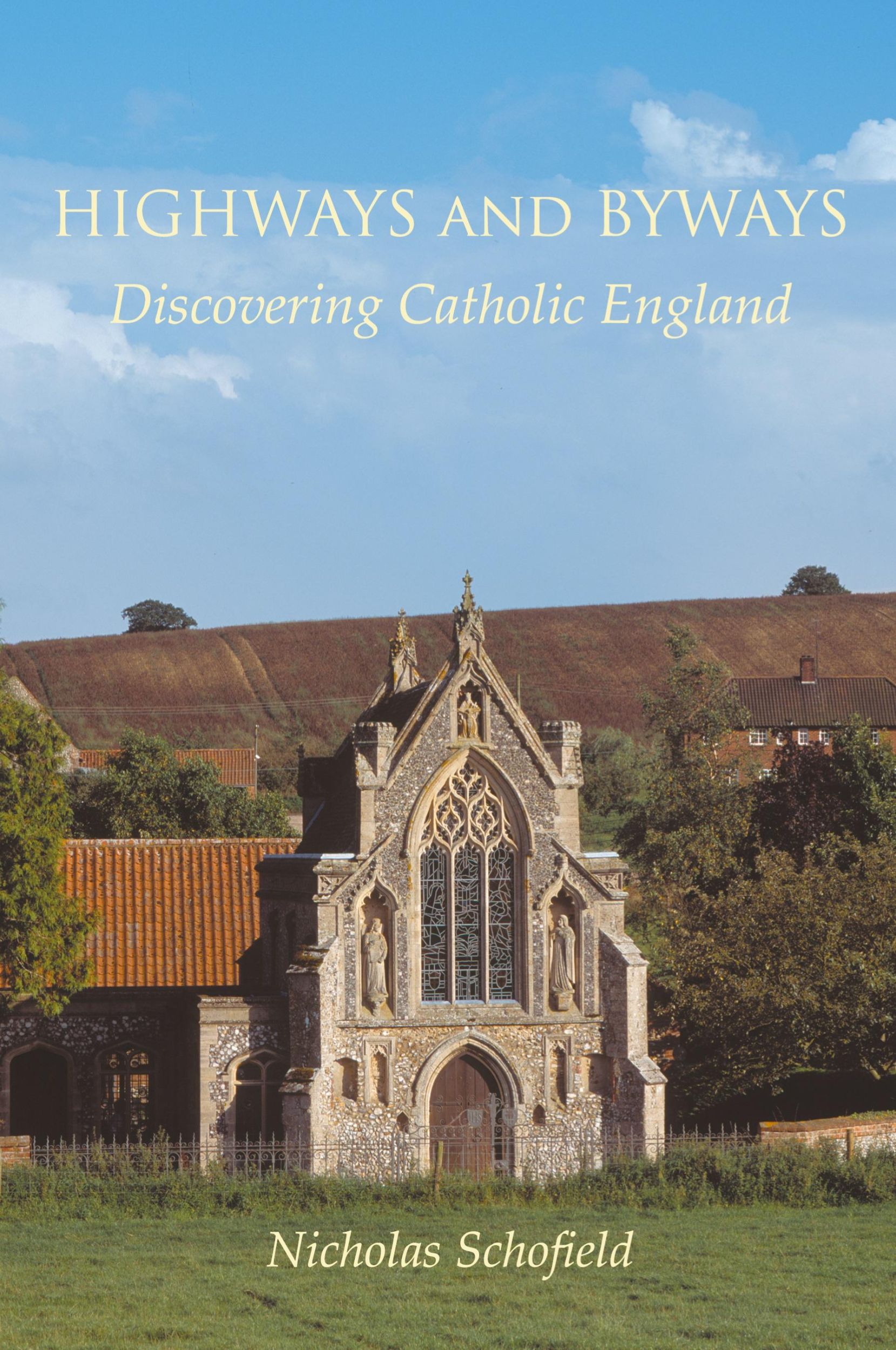 Cover: 9780852447208 | Highways and Byways | Discovering Catholic England | Schofield | Buch