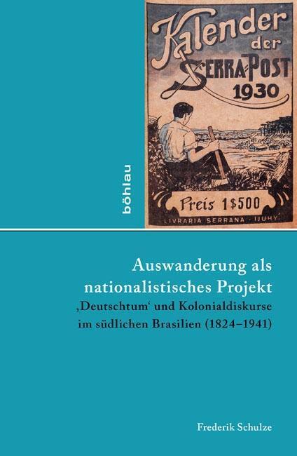 Cover: 9783412505479 | Auswanderung als nationalistisches Projekt | Frederik Schulze | Buch