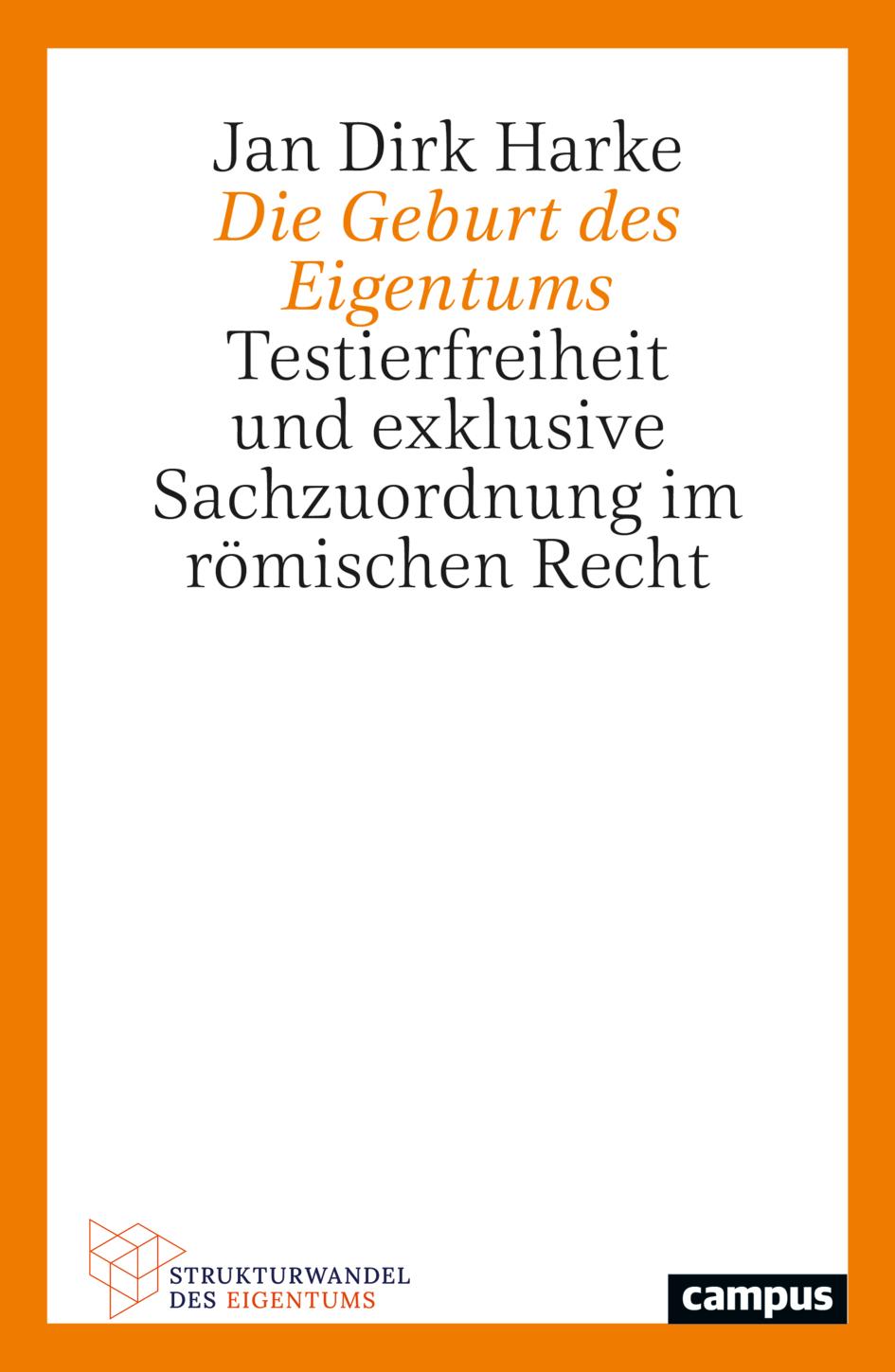 Cover: 9783593520551 | Die Geburt des Eigentums | Jan Dirk Harke | Taschenbuch | 155 S.