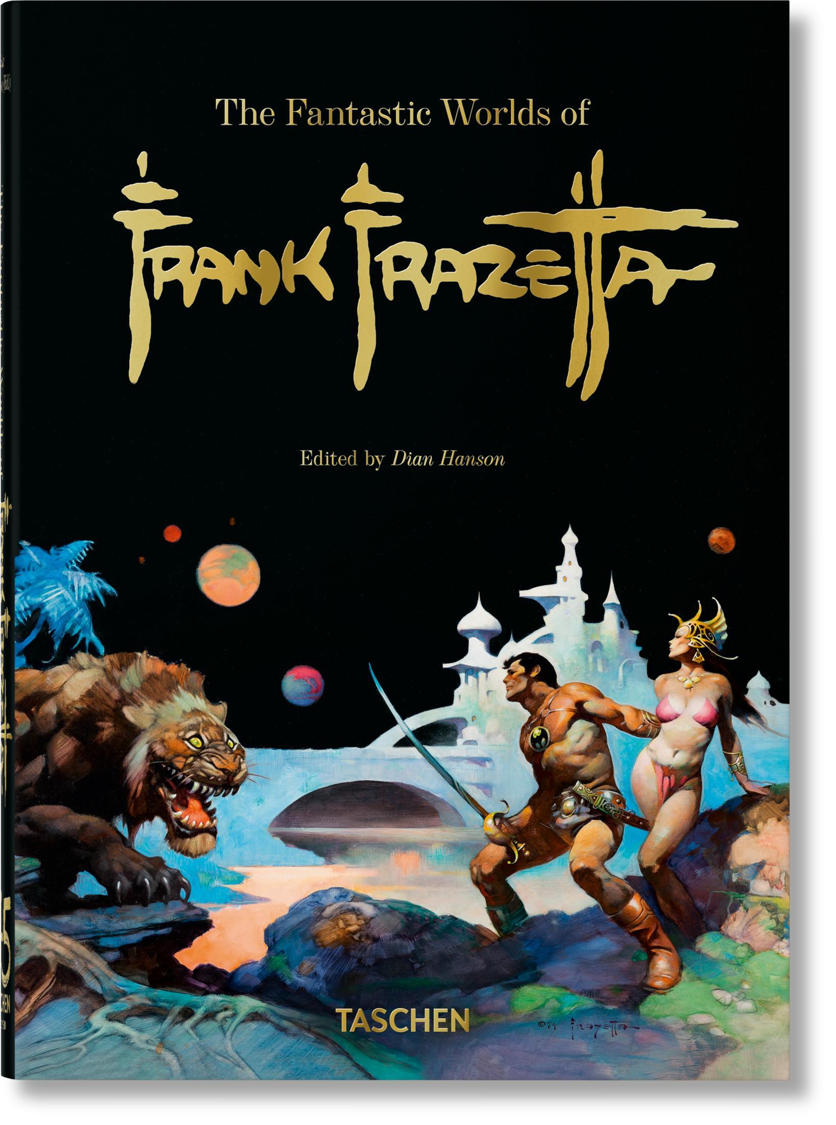 Cover: 9783836597951 | The Fantastic Worlds of Frank Frazetta. 45th Ed. | Dan Nadel (u. a.)