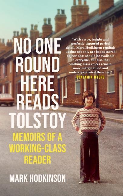 Cover: 9781786899972 | No One Round Here Reads Tolstoy | Memoirs of a Working-Class Reader