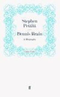 Cover: 9780571254224 | Dennis Brain | Taschenbuch | Paperback | 216 S. | Englisch | 2011