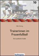 Cover: 9783778072103 | Trainerinnen im Frauenfußball | Silke Sinning | Taschenbuch | 432 S.