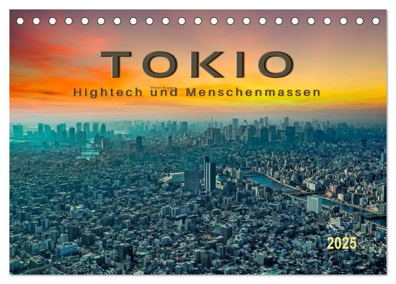 Cover: 9783435581023 | Tokio - Hightech und Menschenmassen (Tischkalender 2025 DIN A5...