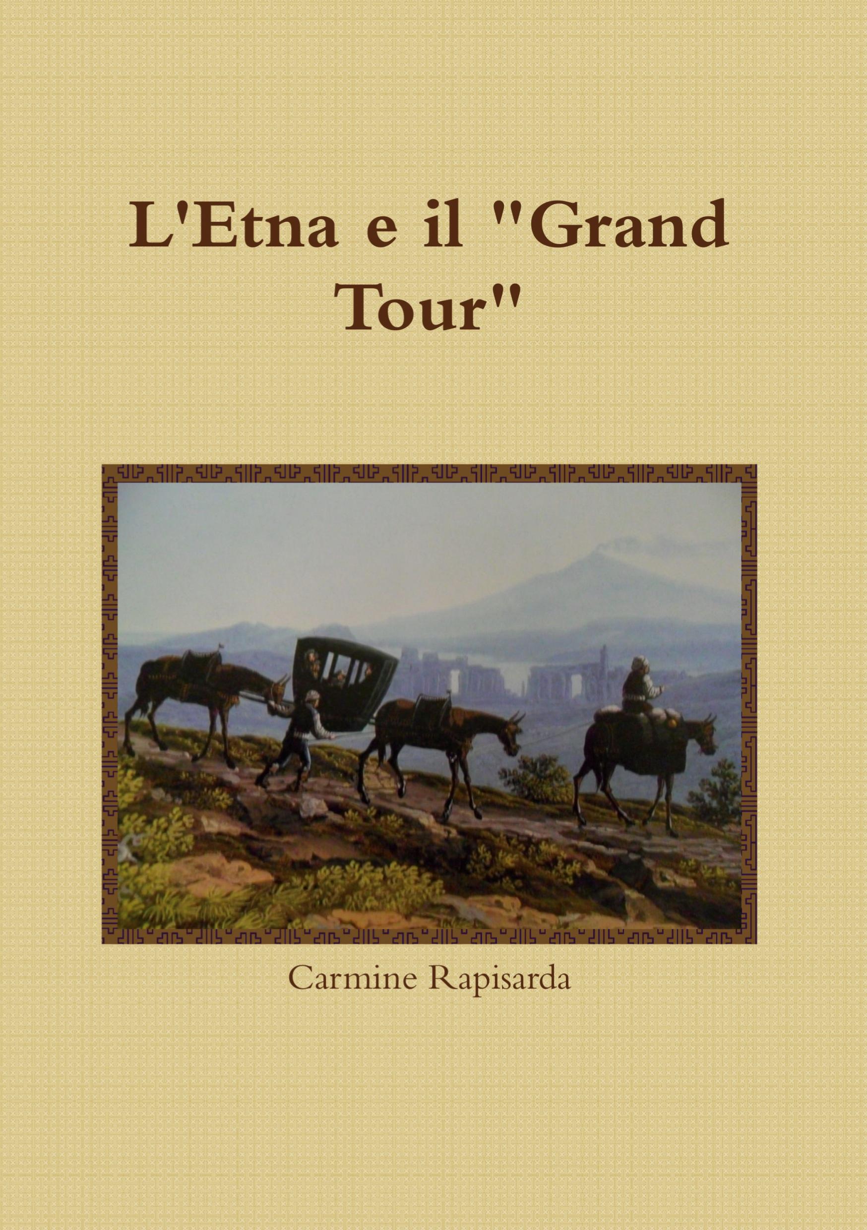 Cover: 9781291060829 | L'Etna e il Grand Tour | Carmine Rapisarda | Taschenbuch | Italienisch