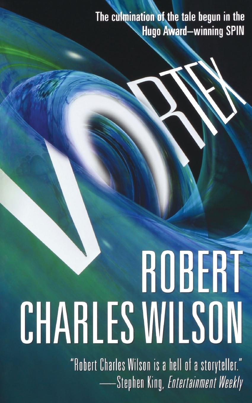 Cover: 9781250255785 | Vortex | Robert Charles Wilson | Taschenbuch | Paperback | Englisch