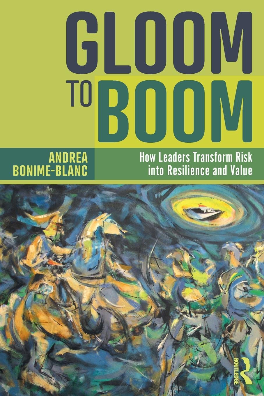 Cover: 9781783537334 | Gloom to Boom | How Leaders Transform Risk into Resilience and Value