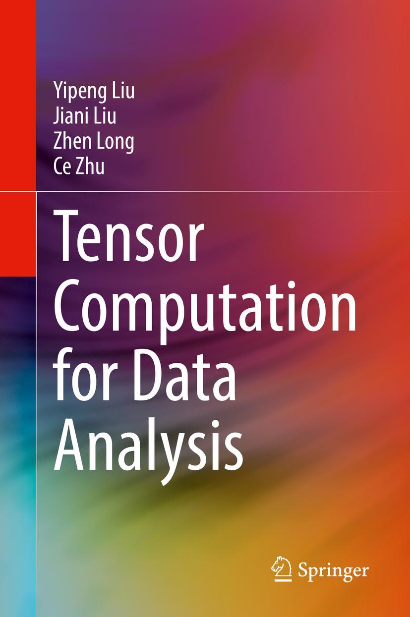 Cover: 9783030743857 | Tensor Computation for Data Analysis | Yipeng Liu (u. a.) | Buch | xx