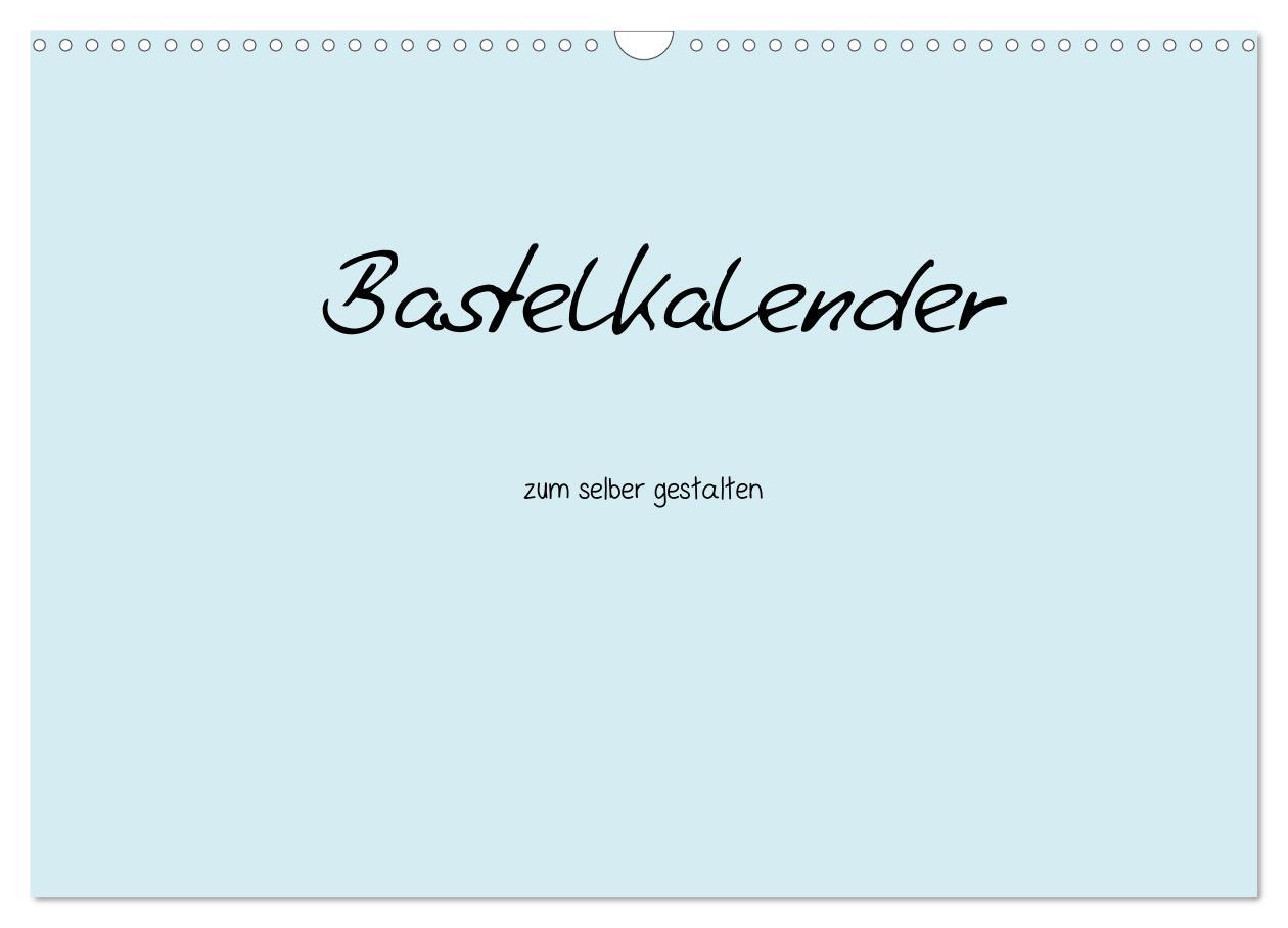 Cover: 9783435770038 | Bastelkalender - hell Blau (Wandkalender 2025 DIN A3 quer),...