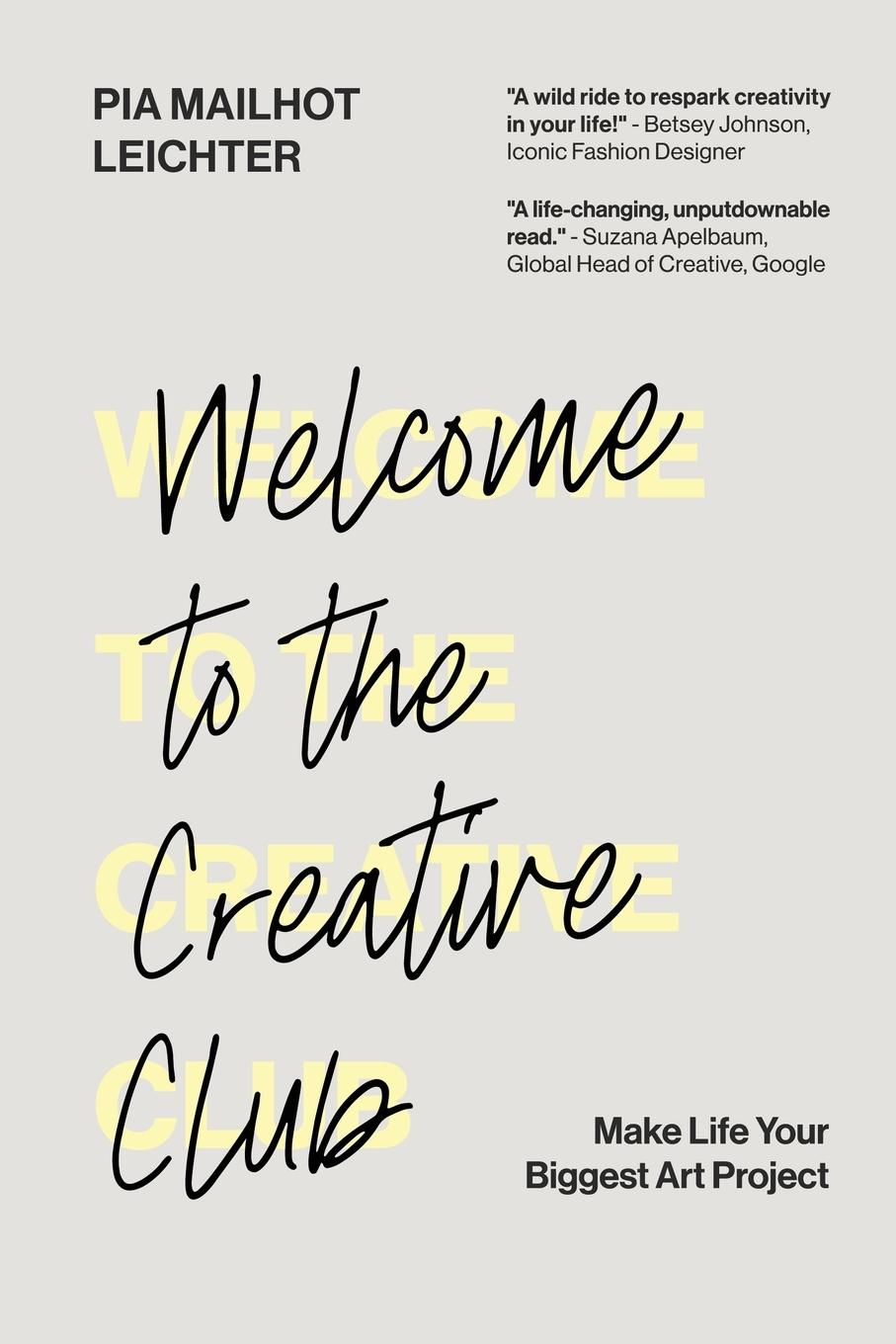 Cover: 9798889262282 | Welcome to the Creative Club | Make Life Your Biggest Art Project