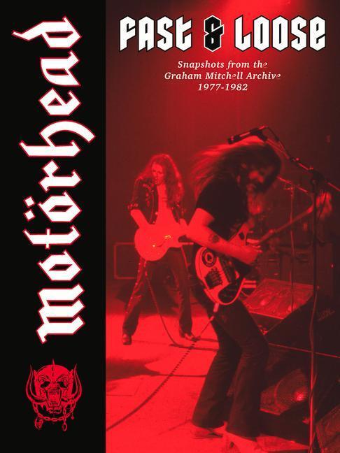 Cover: 9781947026988 | Motoerhead: Fast & Loose | Graham Mitchell | Buch | Englisch | 2022