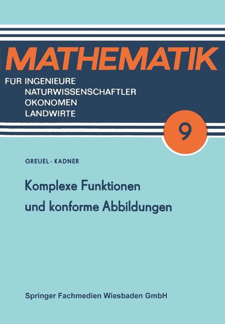 Cover: 9783322007223 | Komplexe Funktionen und konforme Abbildungen | Horst Kadner (u. a.)