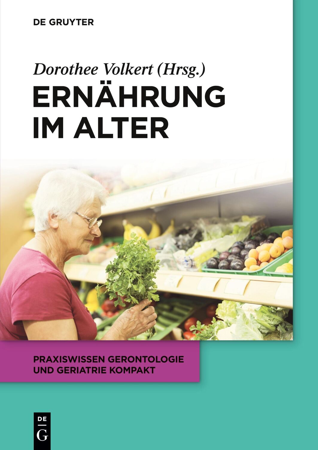 Cover: 9783110344554 | Ernährung im Alter | Dorothee Volkert | Taschenbuch | Paperback | XIV