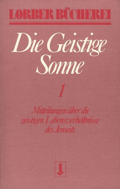 Cover: 9783874952064 | Die geistige Sonne. Mitteilungen über die geistigen...