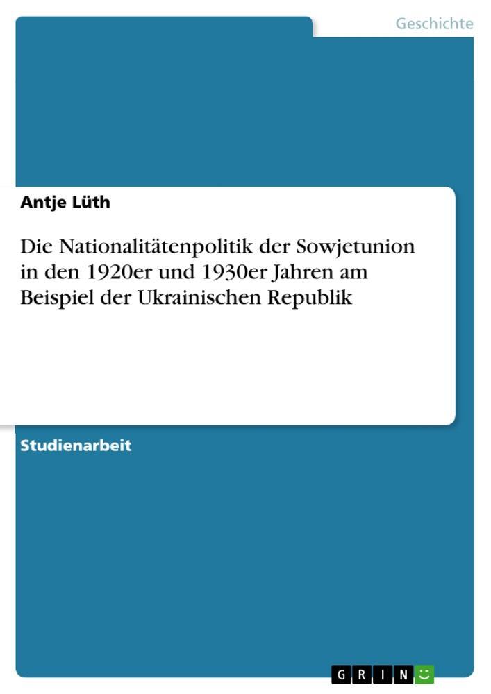 Cover: 9783346309389 | Die Nationalitätenpolitik der Sowjetunion in den 1920er und 1930er...