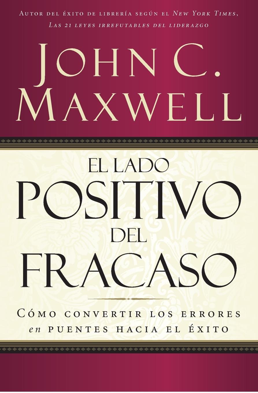 Cover: 9780881135886 | El lado positivo del fracaso | John C. Maxwell | Taschenbuch | 2000