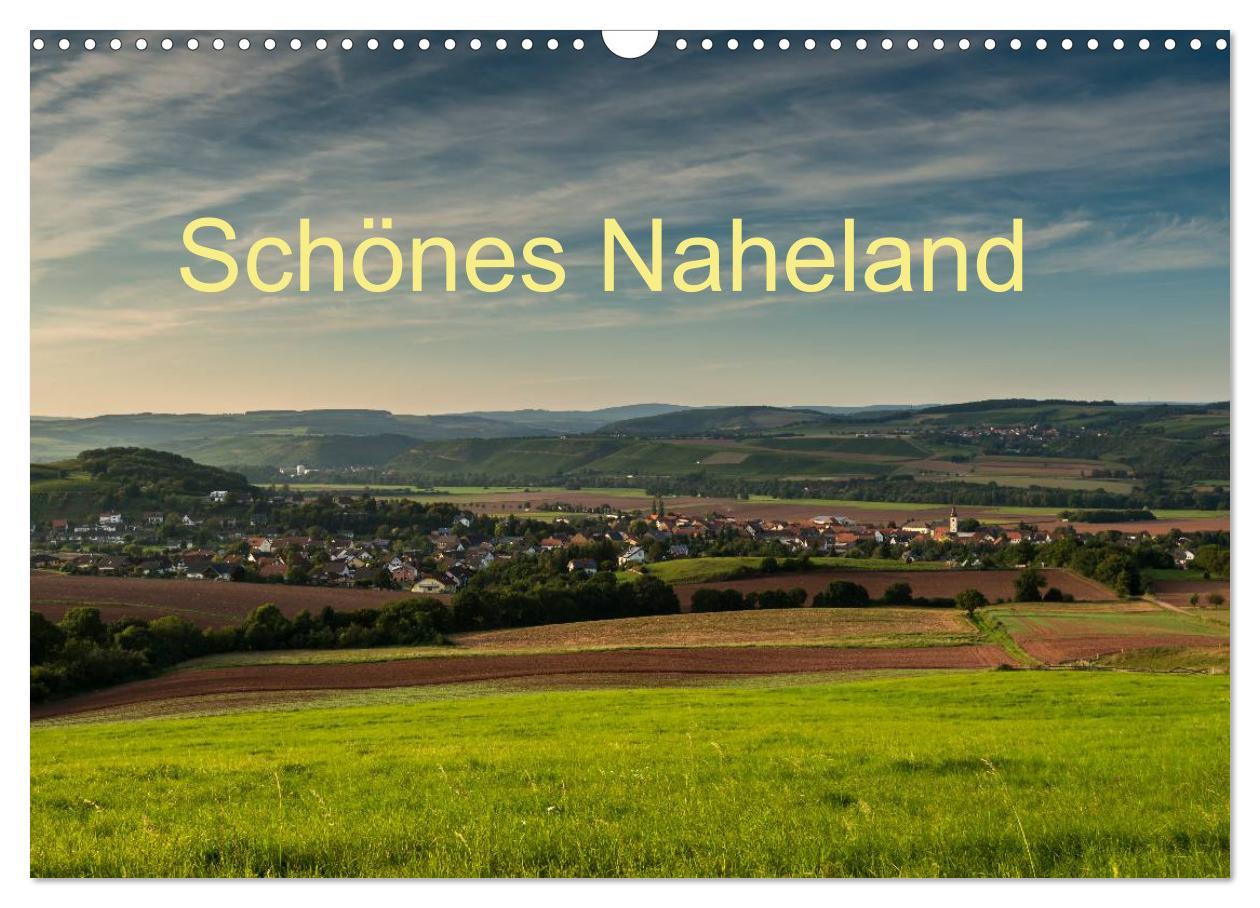 Cover: 9783435667321 | Schönes Naheland (Wandkalender 2025 DIN A3 quer), CALVENDO...