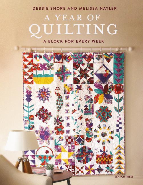 Cover: 9781800920460 | A Year of Quilting | A Block for Every Week | Debbie Shore (u. a.)