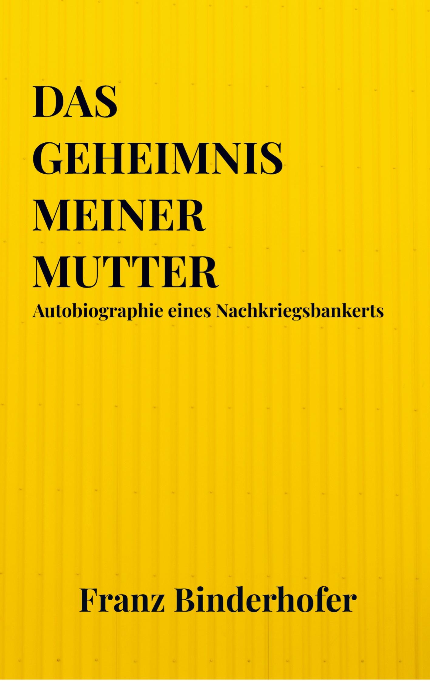 Cover: 9789403727004 | Das Geheimnis meiner Mutter | Autobiographie eines Nachkriegsbankerts