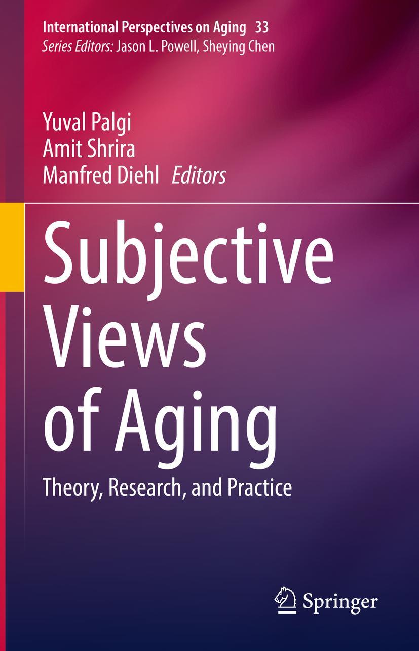 Cover: 9783031110726 | Subjective Views of Aging | Theory, Research, and Practice | Buch