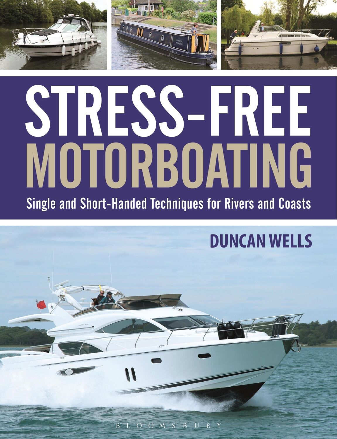 Cover: 9781472927828 | Stress-Free Motorboating | Single and Short-Handed Techniques | Wells