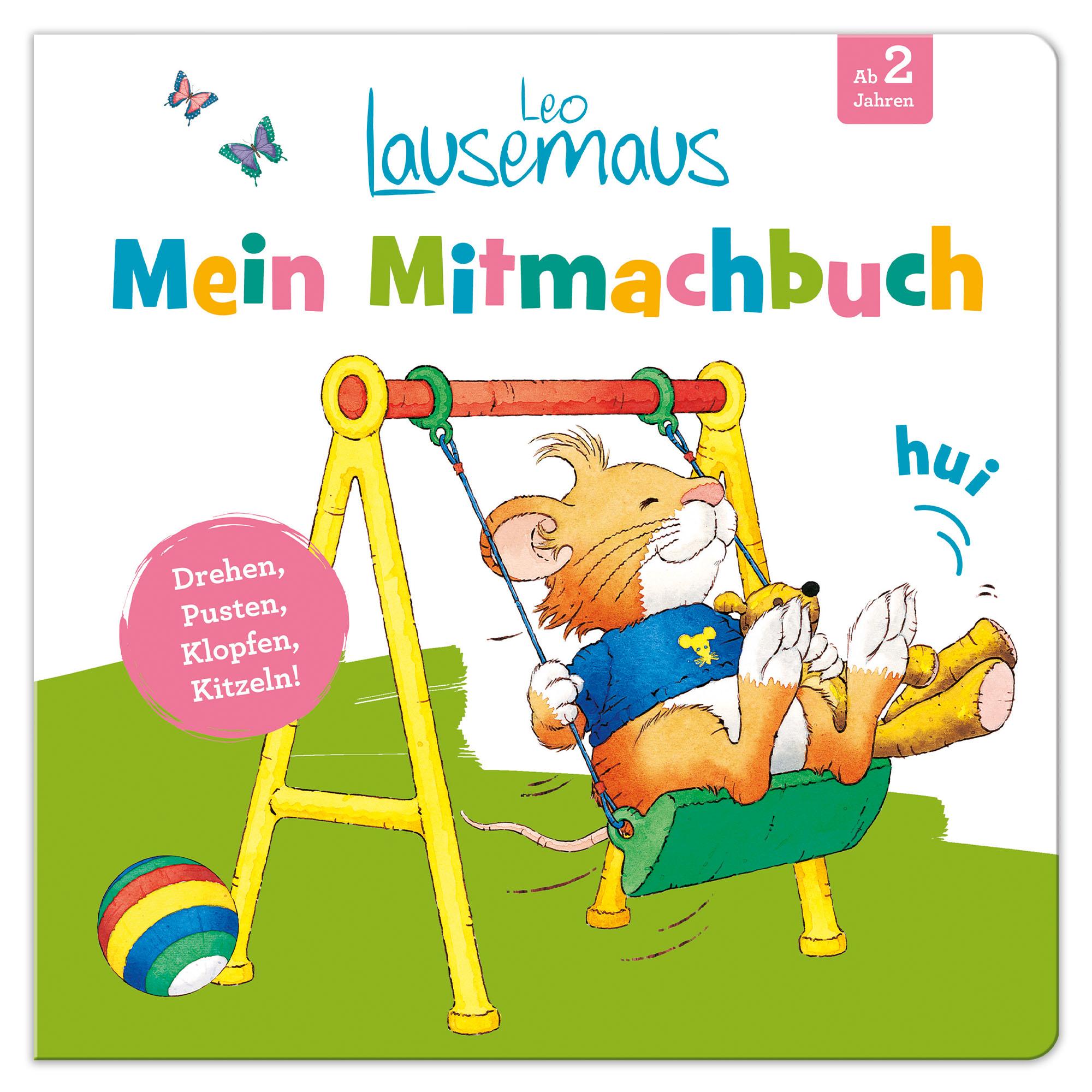 Cover: 9783963473500 | Leo Lausemaus - Mein Mitmachbuch: Drehen, Pusten, Klopfen, Kitzeln!