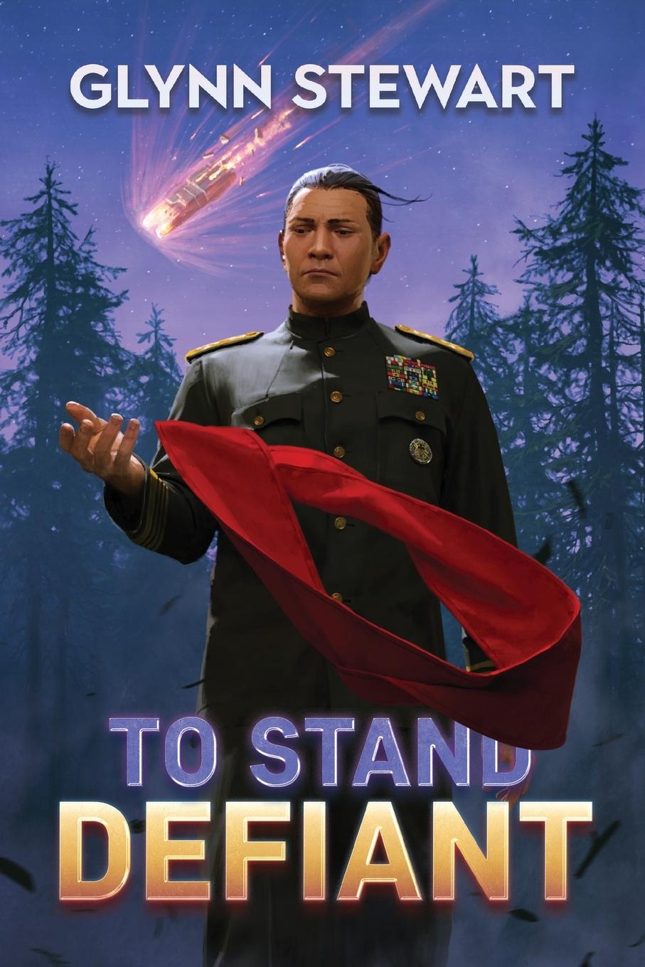 Cover: 9781989674291 | To Stand Defiant | Dakotan Confederacy Book 2 | Glynn Stewart | Buch