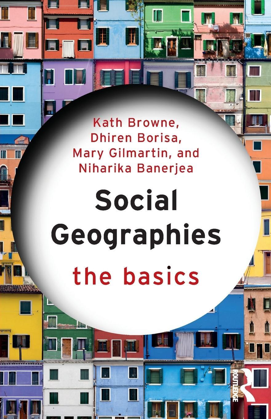 Cover: 9781032211251 | Social Geographies | The Basics | Kath Browne (u. a.) | Taschenbuch