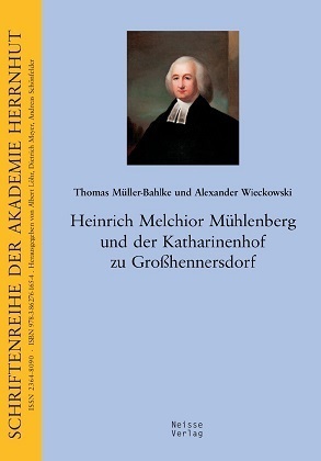 Cover: 9783862761654 | Heinrich Melchior Mühlenberg und der Katharinenhof in Großhennersdorf