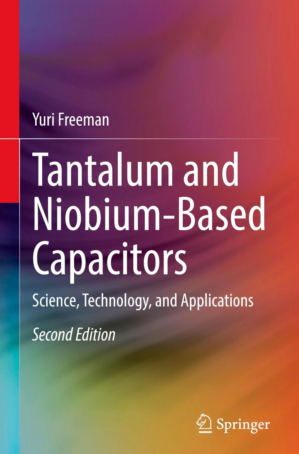 Cover: 9783030895136 | Tantalum and Niobium-Based Capacitors | Yuri Freeman | Buch | xxi