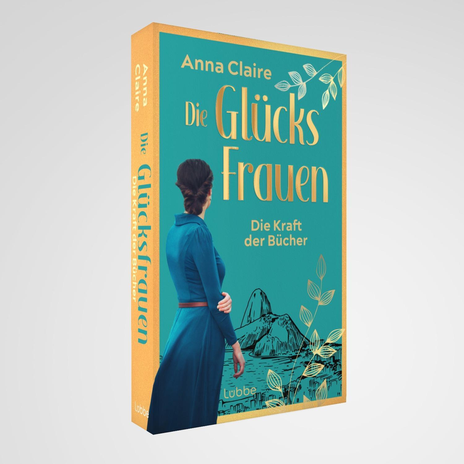 Bild: 9783757700232 | Die Glücksfrauen - Die Kraft der Bücher | Anna Claire | Taschenbuch