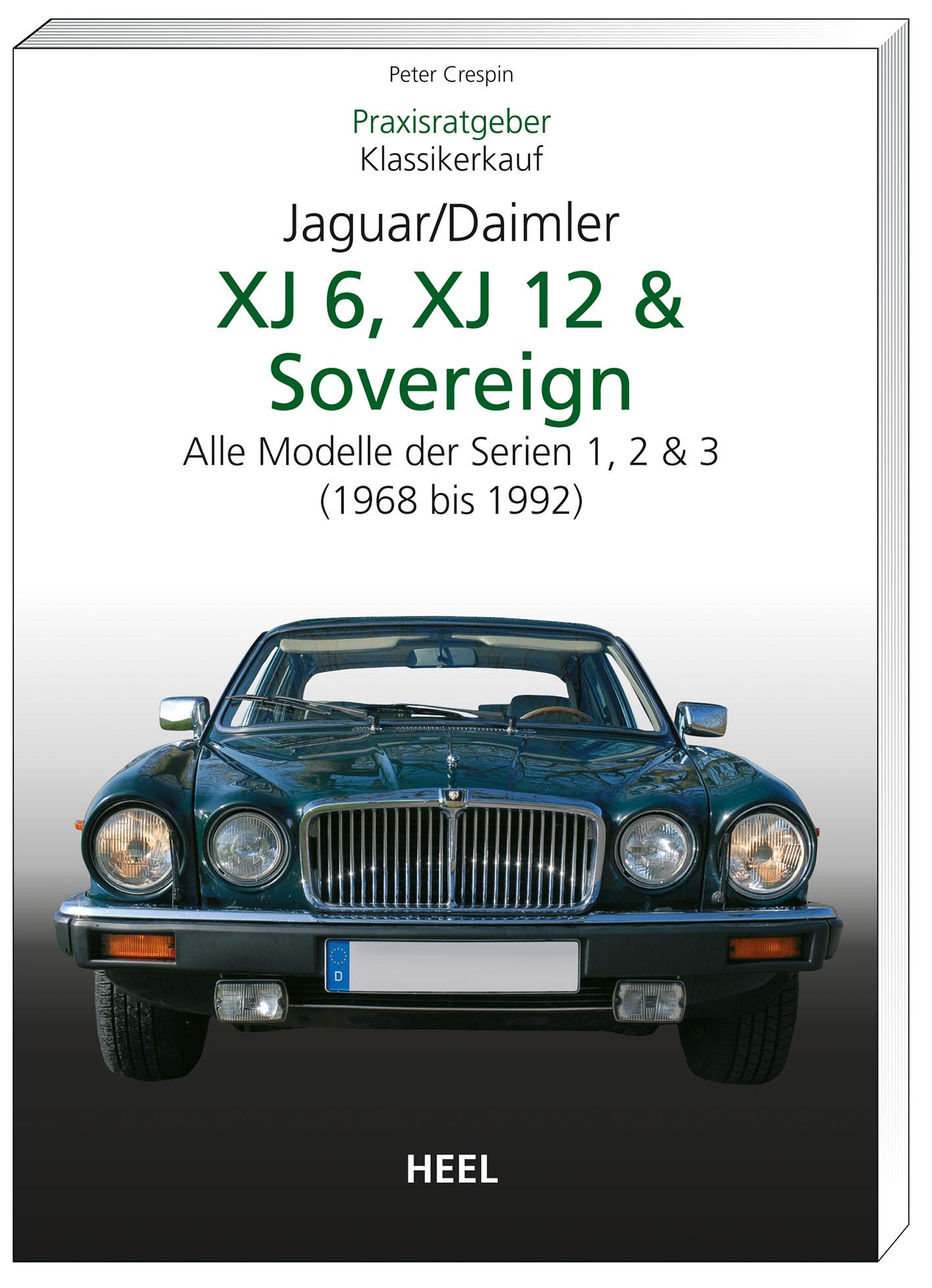 Cover: 9783868520378 | Praxisratgeber Klassikerkauf JaguarDaimler XJ6, XJ12 &amp; Sovereign