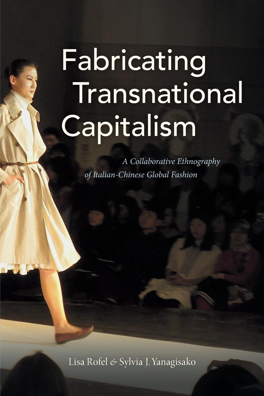 Cover: 9781478000457 | Fabricating Transnational Capitalism | Lisa Rofel | Taschenbuch | 2019