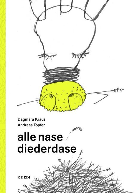 Cover: 9783937445892 | alle nase diederdase | Dagmara Kraus | Buch | 40 S. | Deutsch | 2017