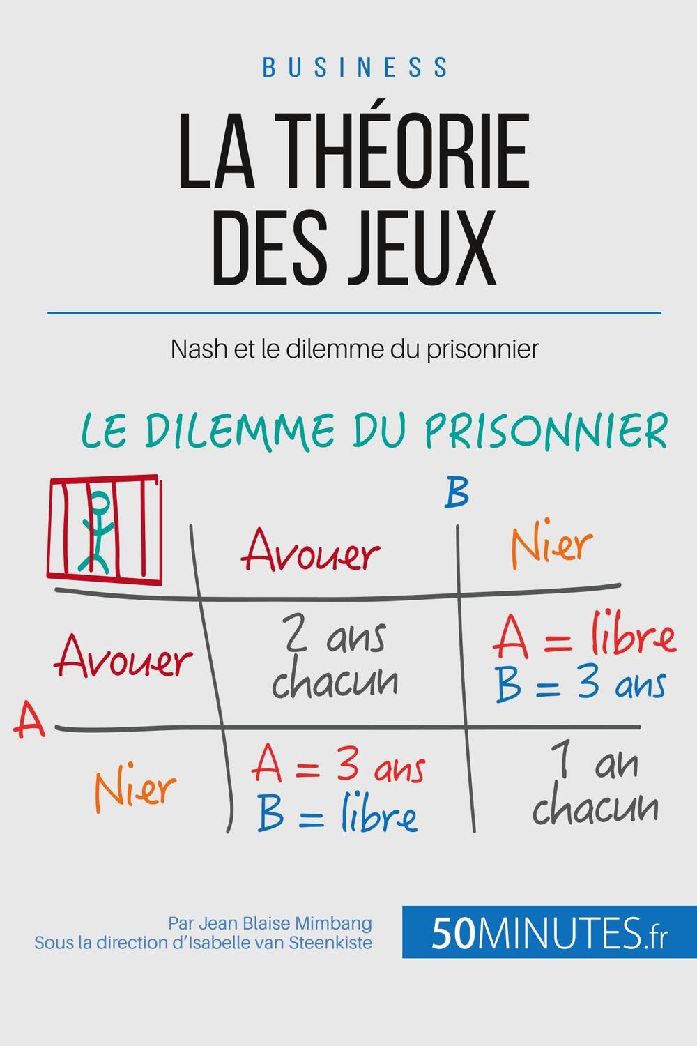 Cover: 9782806257192 | La théorie des jeux | Nash et le dilemme du prisonnier | Taschenbuch