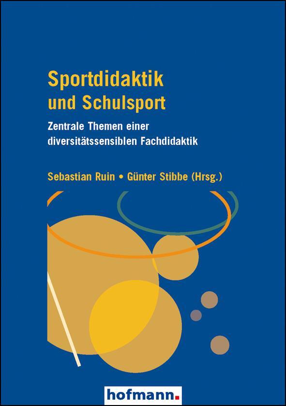 Cover: 9783778092507 | Sportdidaktik und Schulsport | Sebastian Ruin (u. a.) | Taschenbuch