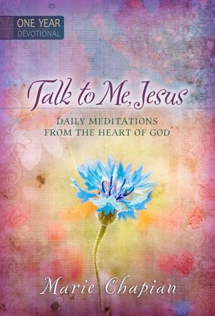 Cover: 9781424549627 | Talk to Me Jesus | 365 Daily Meditations from the Heart of God | Buch