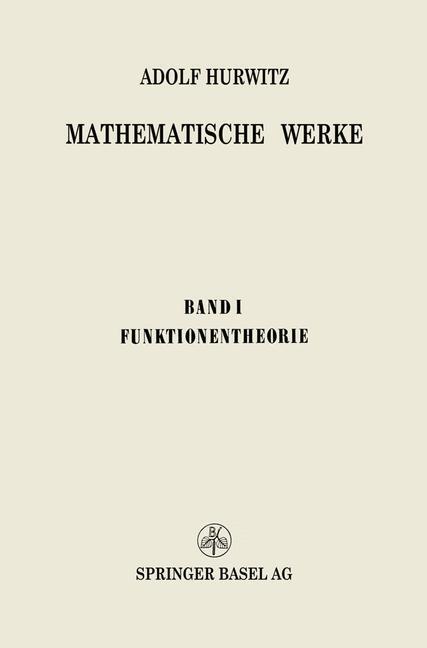 Cover: 9783034840866 | Mathematische Werke | Erster Band Funktionentheorie | Hurwitz (u. a.)