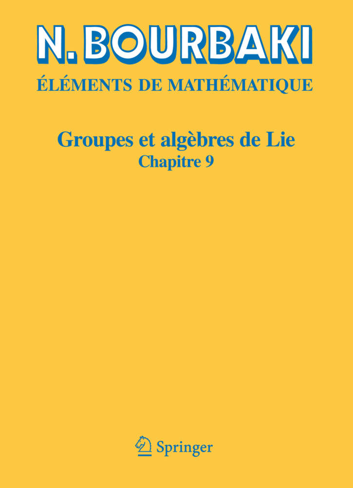 Cover: 9783540343929 | Groupes et algèbres de Lie | Chapitre 9 Groupes de Lie réels compacts