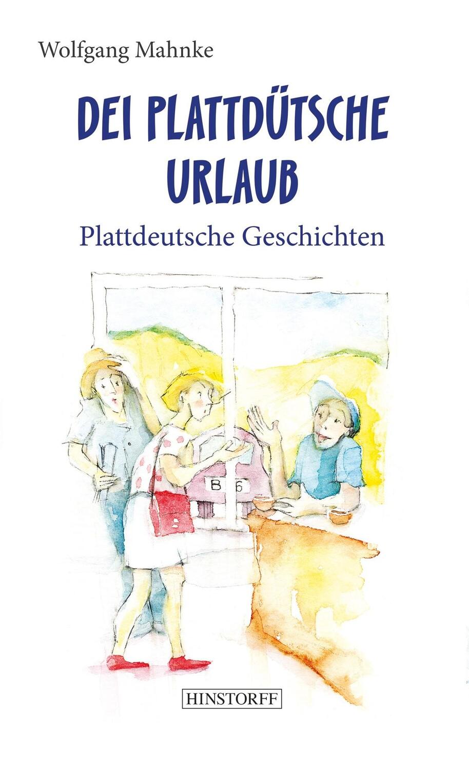 Cover: 9783356024425 | Dei plattdütsche Urlaub | Wolfgang Mahnke | Taschenbuch | Deutsch