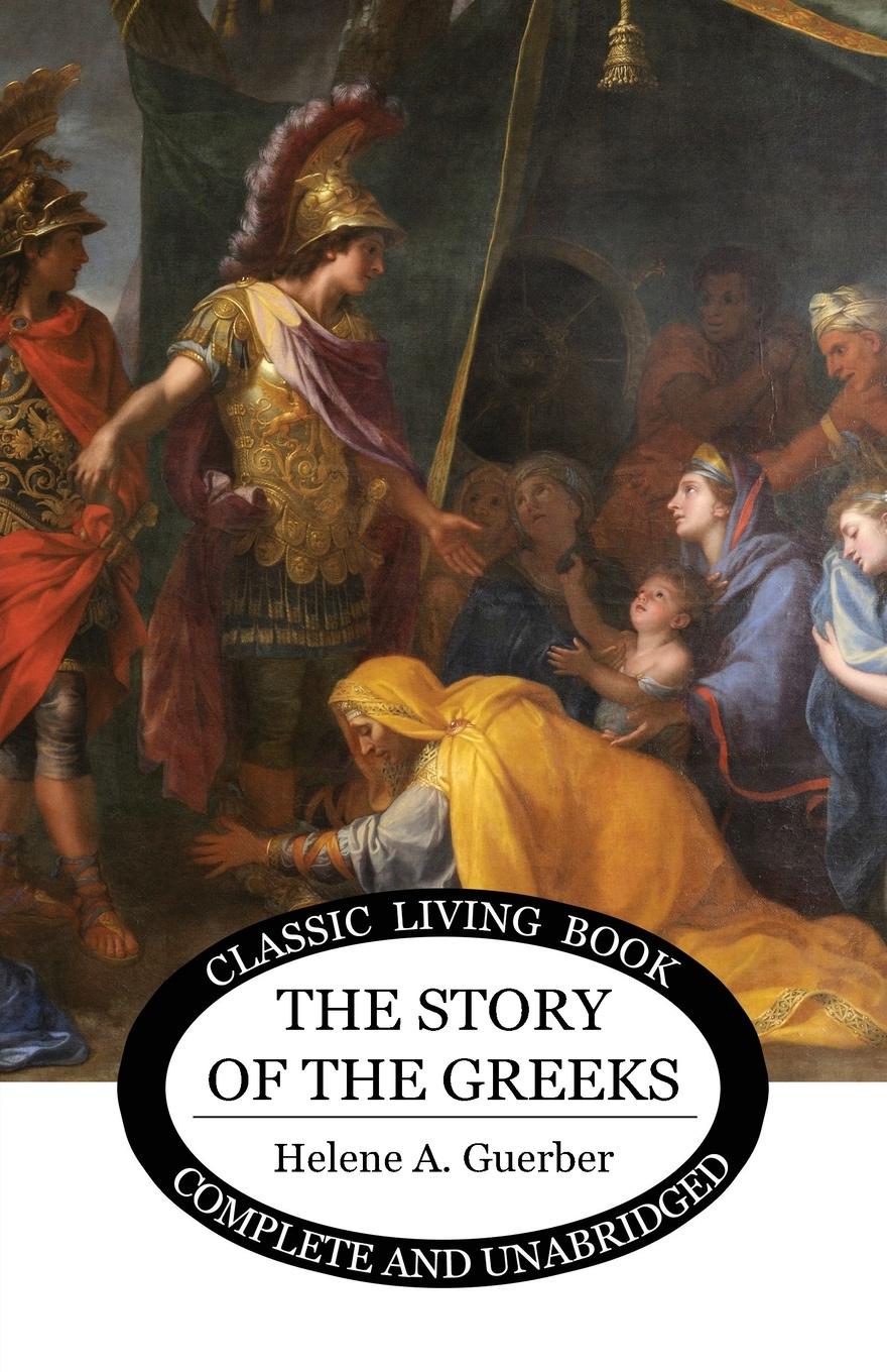 Cover: 9781922619723 | The Story of the Greeks | Helene Guerber | Taschenbuch | Englisch