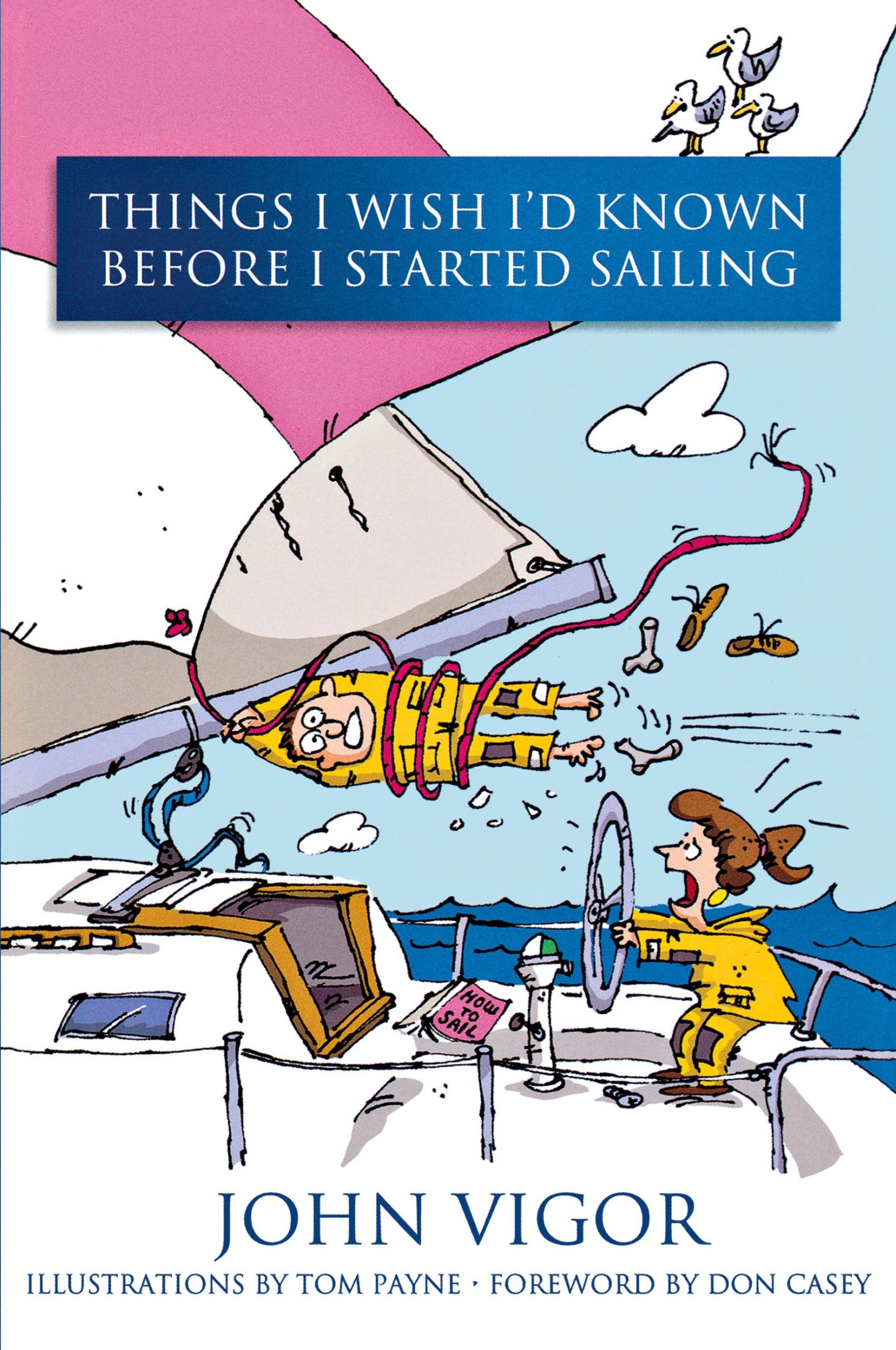 Cover: 9781574092110 | Things I Wish I'd Known Before I Started Sailing | John Vigor | Buch