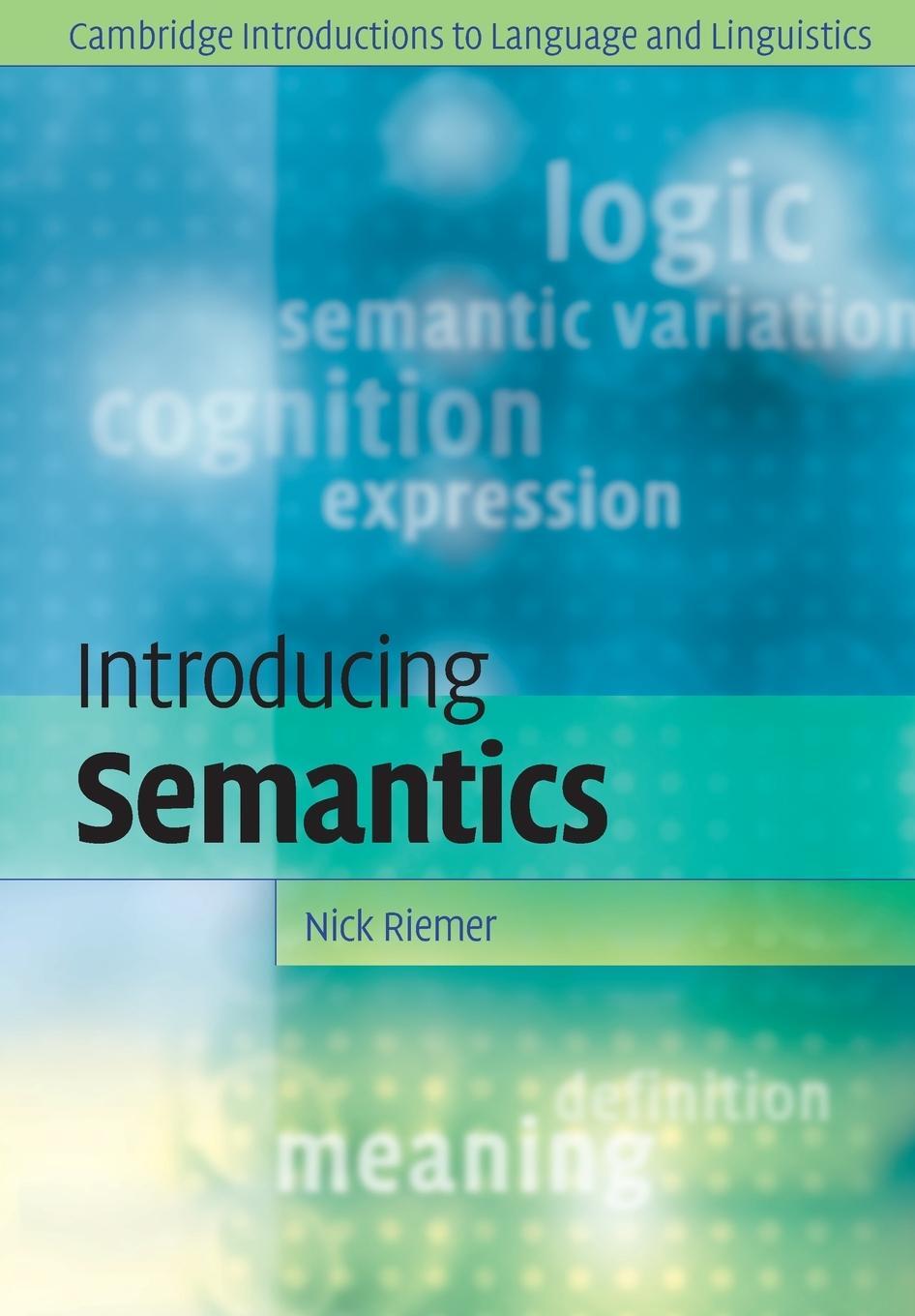 Cover: 9780521617413 | Introducing Semantics | Nick Riemer | Taschenbuch | Paperback | 460 S.